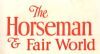 Horseman & Fair World