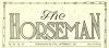 The Horseman (formerly Western Horseman)